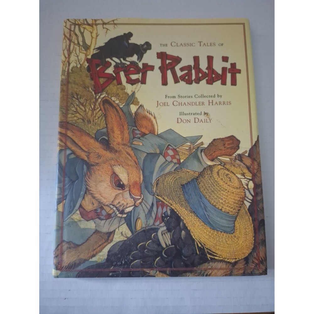 Classic Tales of Brer Rabbit by Joe Chandler Harris (2008, Hardcover)